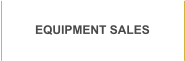 EQUIPMENT SALES